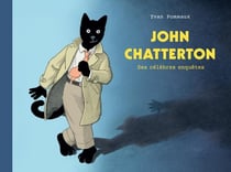 John Chatterton, ses célèbres enquêtes