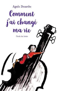 Comment j'ai changé ma vie