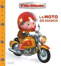 P'tits véhicules : La moto de Marco