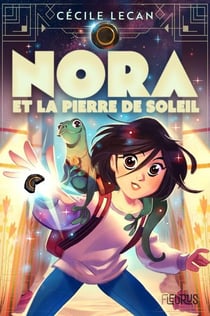 Nora et la Pierre de Soleil