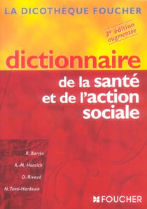 Dictionnaire de la sante et de l'action sociale (3e edition)
