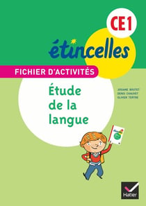 Étincelles : français - étude de la langue - CE1 - fichier d'activités et aide mémoire