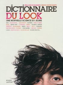 Dictionnaire du look - une nouvelle science du jeune