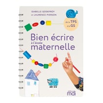 Mes cahiers d'écriture : bien écrire à l'école maternelle - de la TPS à la GS (édition 2021)