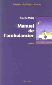 Manuel de l'ambulancier (6e édition)