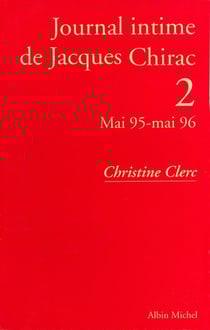 Journal intime de Jacques Chirac - tome 2