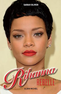 Rihanna rebelle