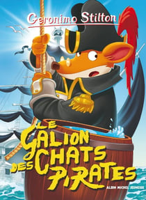 Geronimo Stilton T2 Le Galion des chats pirates (Ed.2016)