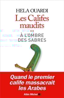 Les califes maudits t.2 - à l'ombre des sabres
