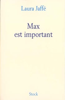 Max est important