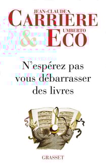 N'espérez pas vous débarrasser des livres
