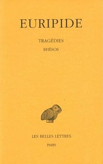 Tragédies Tome 7 - 2e partie : rhesos
