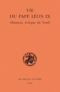 Vie du pape Léon IX : (Brunon, évêque de Toul)
