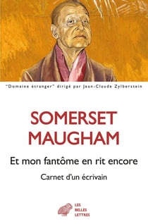 Et mon fantôme en rit encore : Carnet d'un écrivain