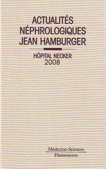Actualités néphrologiques - Jean Hamburger - hôpital Necker 2008