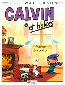 Calvin et Hobbes Tome 2 : en avant, tête de thon !