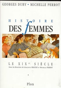 Histoire des femmes Tome 4 : XIXe siècle