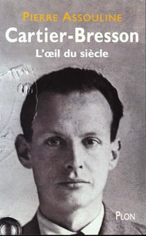Henri cartier-bresson - l'oeil du siecle