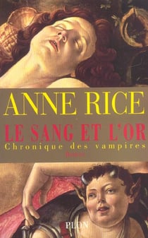 Chroniques des vampires Tome 8 : le sang et l'or