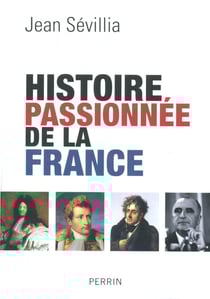 Histoire passionnée de la france