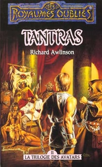 Les Royaumes Oubliés - Avatars Tome 2 : Tantras