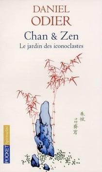 Chan & zen - le jardin des iconoclastes