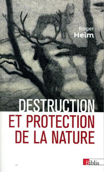 Destruction et protection de la nature