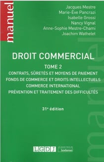 Droit commercial Tome 2 - contrats, sûretés et moyens de paiement (31e édition)