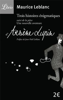 Arsène lupin - 3 nouvelles énigmatiques