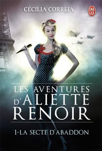 Aliette Renoir t.1 - la secte d'Abaddon