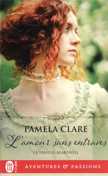 La famille Blakewell Tome 1 : L'amour sans entraves