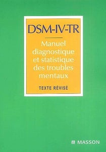 Dsm-iv-tr - manuel diagnostique et statistique destroubles mentaux (2e édition)