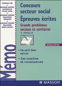 Concours secteur social - epreuves ecrites : grands problemes sociaux et sanitaires (3e edition)