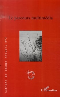 Le parcours multimédia