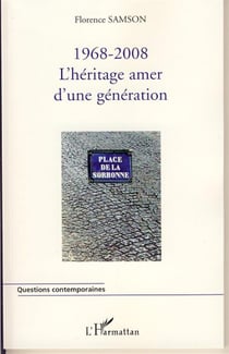 1968-2008 - l'héritage amer d'une génération