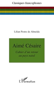 Aimé Césaire - cahier d'un retour au pays natal