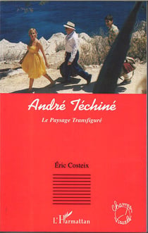 André Téchiné - le paysage transfiguré
