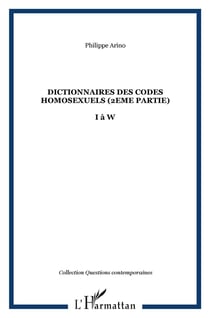 Dictionnaire des codes homosexuels -  2ème partie de i à w