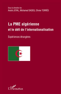 La PME algérienne et le défi de l'internationalisation - experiences etrangeres