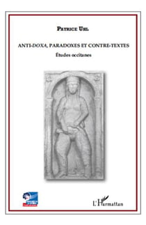 Antidoxa, paradoxes et contre textes - études occitanes