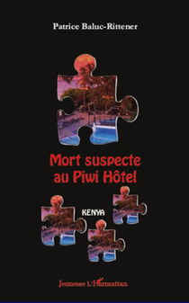 Mort suspecte au Piwi Hotel
