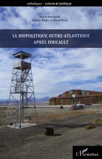 La biopolitique outre-Atlantique après Foucault