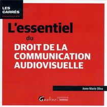 L'essentiel du droit de la communication audiovisuelle