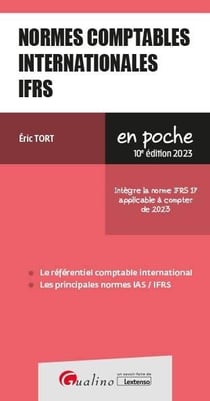 Normes comptables internationales IFRS : intègre la norme IFRS 17 applicable à compter de 2023 (édition 2023)
