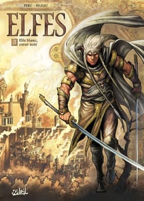 Elfes Tome 3 : elfe blanc, coeur noir