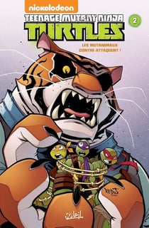 Teenage Mutant Ninja Turtles - les Tortues Ninja Tome 2 : les Mutanimaux contre-attaquent !