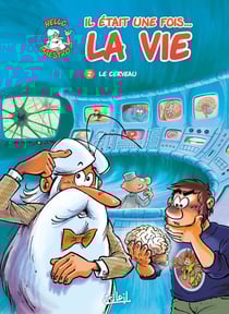 Il était une fois... la vie Tome 2 : le cerveau
