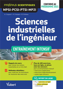 Sciences industrielles de l'ingénieur MPSI-PCSI-PTSI-MP2I : Entraînement intensif - Conforme au nouveau programme 2021