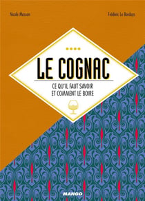 Le cognac - ce qu'il faut savoir et cocktails à boire