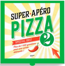 Super apéro pizza : spécial quiz